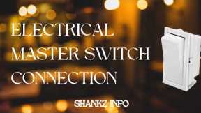 How to Connect Master Switch in Electrical wiring || Home Electrical Master Switch