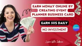 Earn Money Online By Creating Event Planner Business Card Without Investment Full Tutorial Canva