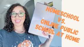 HOMESCHOOL VS. ONLINE PUBLIC SCHOOL AT HOME// What Are the Differences//NEW to Homeschooling