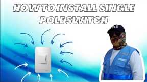 Ep 15: HOW TO INSTALL A SINGLE POLE SWITCH