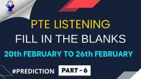 PTE LISTENING FILL IN THE BLANKS | FEBRUARY  EDITION | PART - 6 | MOST EXPECTED | PTE 2023©