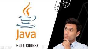 Java Programming Tutorial | Java From Zero To Hero | Best for Beginners