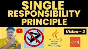 Single Responsibility Principle Tutorial with Java Coding Example for Beginners