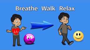Walking Breathing Meditation: Panic, Anxiety, Stress, Depression