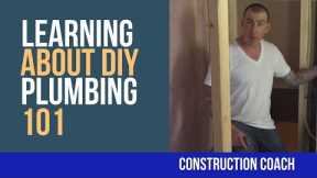 Plumbing 101 - Learning about DIY plumbing with Coach Tim
