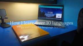 How I Learn Over 10 Languages! (Tips For Language Learners)