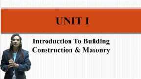 Introduction to Building Construction  & Masonry by Prof. N. V. Chaple