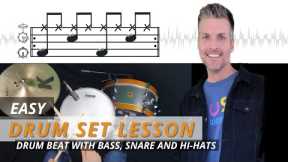 Easy Drum Set Lesson | Beginner Drum Beat with Bass, Snare and Hi-Hats