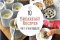 10 Breakfast Recipes ( for 1 - 2 year 