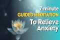 7-Min Guided Meditation For Anxiety