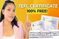 FREE TEFL/Teaching Certificate for
