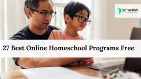 Best Online Homeschool Programs Free