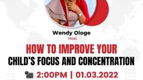 How to improve your child's focus and concentration
