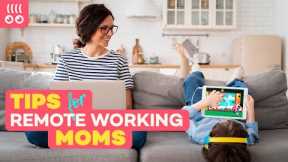 10 TIPS for PARENTS WORKING FROM HOME 👔 🌐  Parenting #TIPS | Lingokids