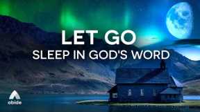 Sleep In God's Word [Christian Meditation To Let Go of Pain, Depression, Anxiety & Insomnia]