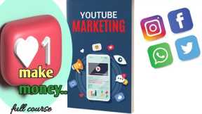 youtube marketing / make money online / online business. full course episode 2.