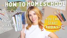 How to Homeschool {when you don't know what to do!} // You can start TODAY!