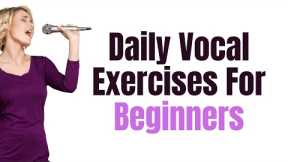 Singing Exercises For BEGINNERS