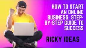 How to Start an Online Business Step by Step Guide