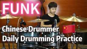 Funk Music Drumming Practice by a new Youtuber from China🇨🇳