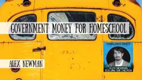Government Money for Homeschool - Alex Newman