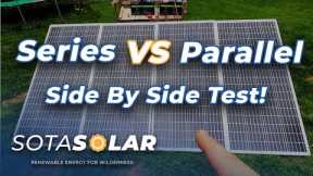 Series VS Parallel Solar Panel Wiring Tested  for RV and Off Grid Applications