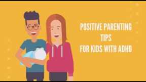 Positive Parenting Tips #3: #adhd