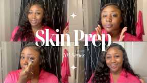 Skin Prep (How To Maintain BEAUTIFUL CLEAR Skin Under Makeup)