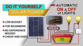 Do it Yourself Solar power setup, Simple, Cheap and Easy with auto On/Off Lights control (TAGALOG)