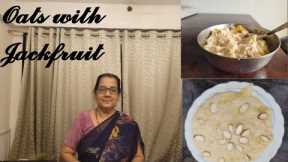 A tasty And Healthy Breakfast with Oats and Jackfruit in English