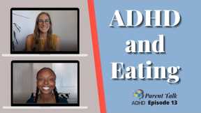 ADHD and Eating  | ADHD Parenting