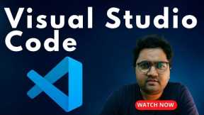 Visual Studio Code Tutorial: The Complete Guide for Beginners and Advanced Users