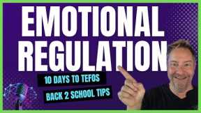 🎁 2 Emotional Regulation tips to support your child. Day 7 of 10 Days to TEFOS Executive Function