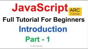 JavaScript Tutorial for Beginners Ep1 - Introduction