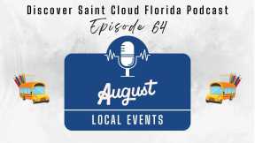 Things To Do In St. Cloud FL In August 2023