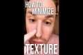 How to MINIMIZE TEXTURE! 🧐 👉🏼