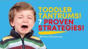 Mastering Toddler Tantrums 7 Proven Strategies