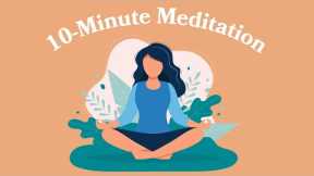 10-Minute Meditation For Stress