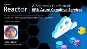 A Beginners Guide to AI I EP 3: Azure Cognitive Services