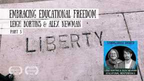 Embracing Educational Freedom -  Alex Newman and Leigh Bortins, Part 3