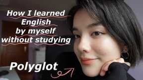 How I learned English by myself for free without studying