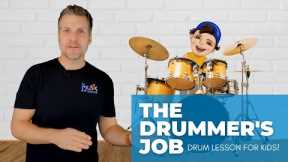 Drum Lesson for Kids | The Drummer's Job