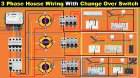 Three Phase House wiring with Change Over Switch | complete house wiring | Electrical Technician