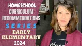 HOMESCHOOL CURRICULUM Recommendations for Early Elementary