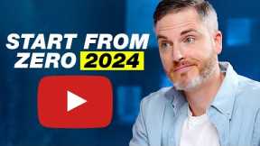 How To START a YouTube Channel In 2024: Beginners Guide to Growing from ZERO Subscribers