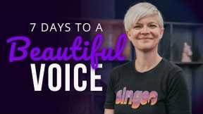 7 Days to a Beautiful Voice (Vocal Coaching Lesson)