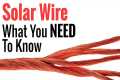 Solar Wire - Everything You Need To