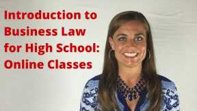 Online Homeschool Classes: Intro to Business Law