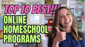 10 BEST EVER Online Homeschooling Programs | Ultimate Guide 2024