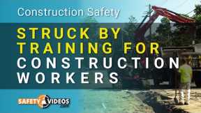 Struck By Training for Construction Workers from SafetyVideos.com